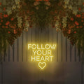 Follow your heart Neon Sign - Neon87