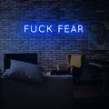 Fuck fear Neon Sign