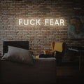 Fuck fear Neon Sign
