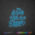 It Was All A Dream Neon Light Sign - Angel Style - Neon87