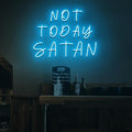 Not Today Satan Neon Sign