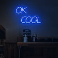 Ok Cool Neon Sign