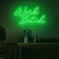 Work Bitch Neon Sign