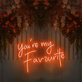 You're my favourite Neon Sign