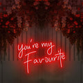 You're my favourite Neon Sign