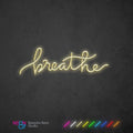 Breathe Neon Light Sign - Neon87